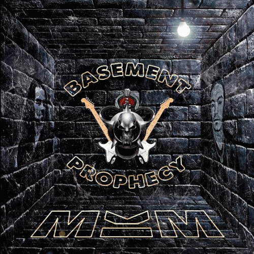 Basement Prophecy : MKM